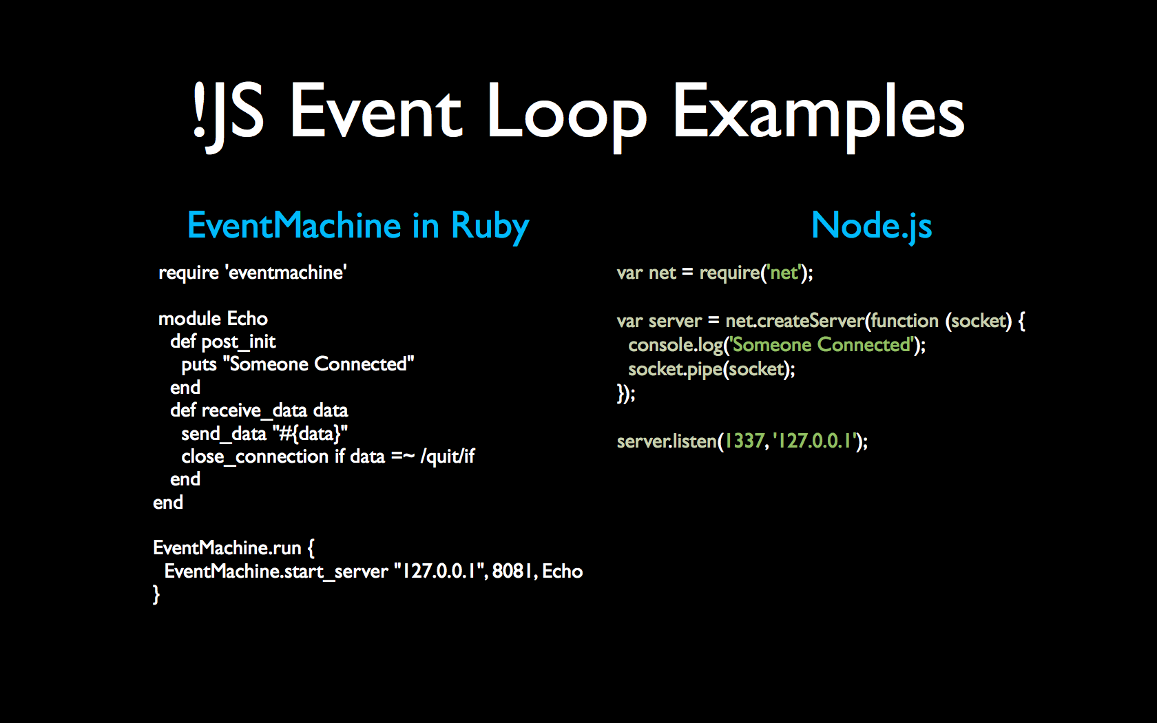 The JavaScript Event Loop: Other Language Event Loop Example