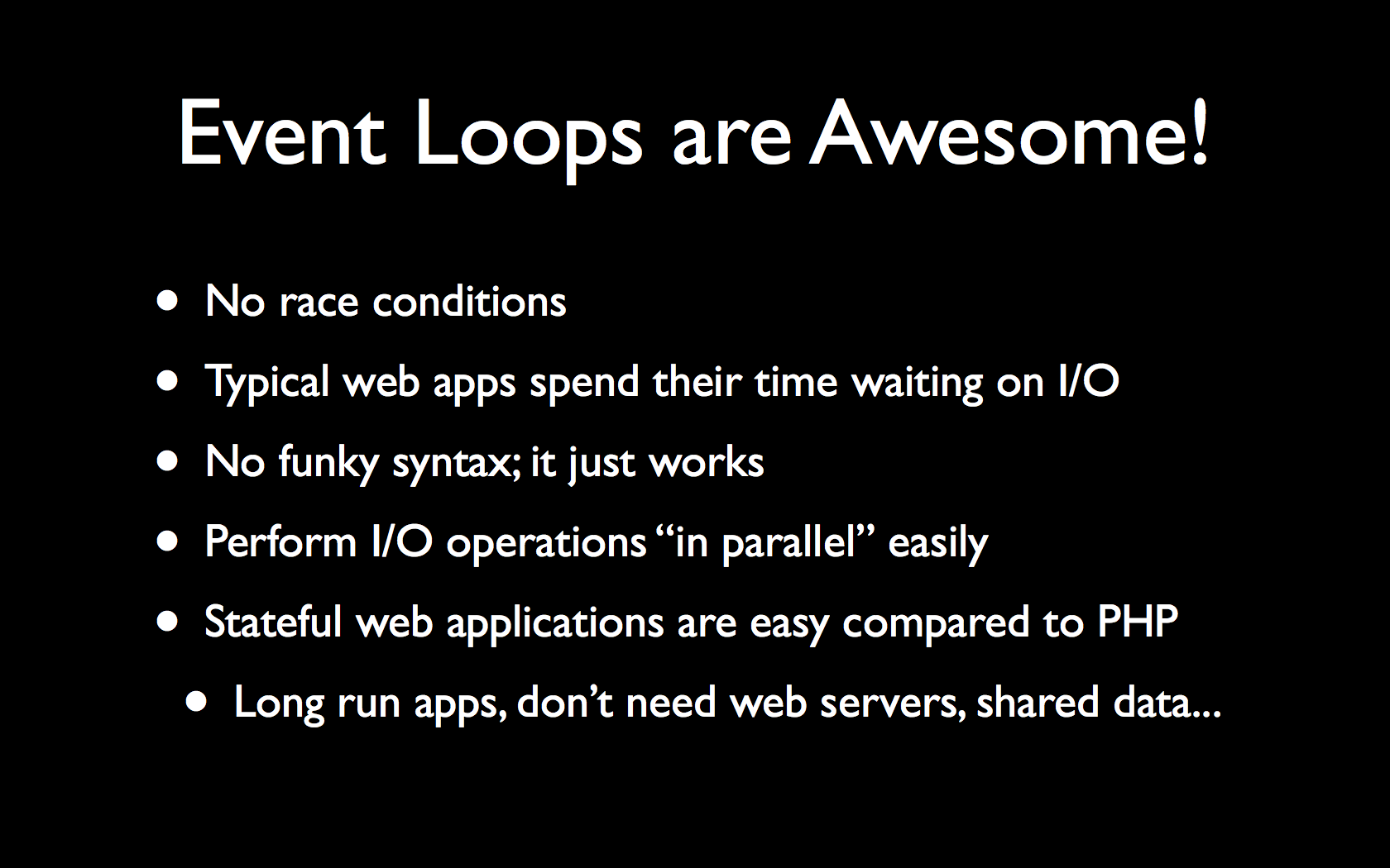 The JavaScript Event Loop: Event Loops are Awesome