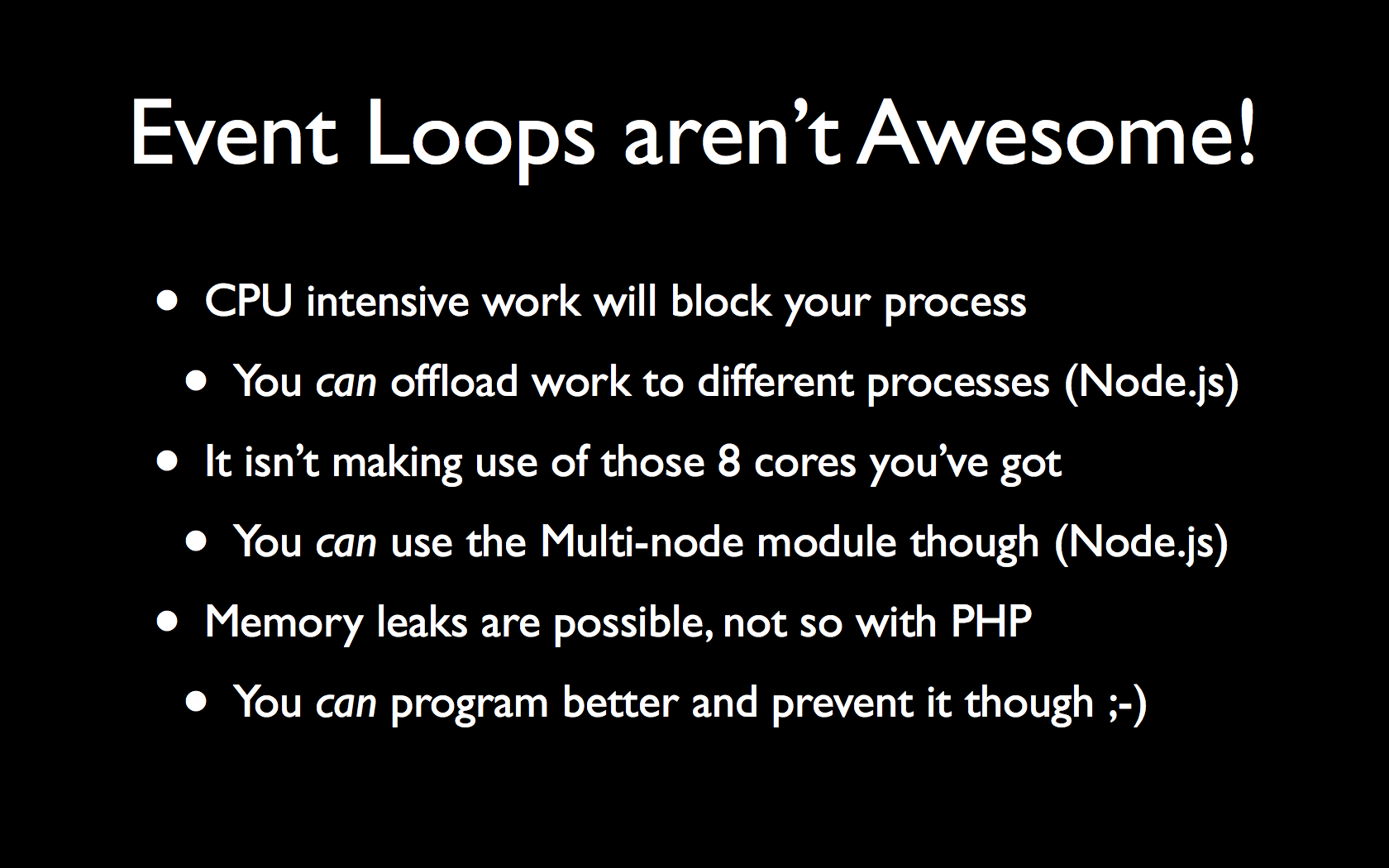 The JavaScript Event Loop: Event Loops aren't Awesome