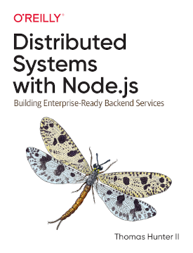 Distributed Systems with Node.js, 2020, O'Reilly