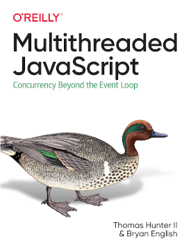 Multithreaded JavaScript, 2021, O'Reilly